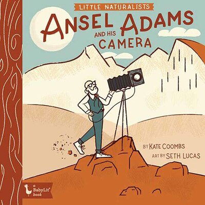 Cover for Kate Coombs · Little Naturalists Ansel Adams and His Camera (Spiralbuch) (2020)