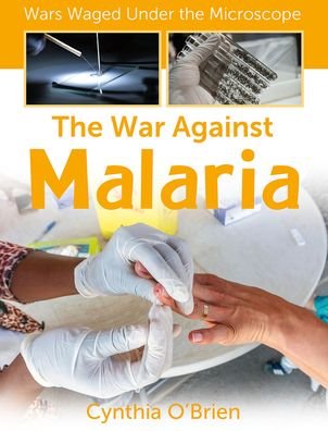 Cover for Cynthia O'Brien · The War Against Malaria (Hardcover Book) (2023)