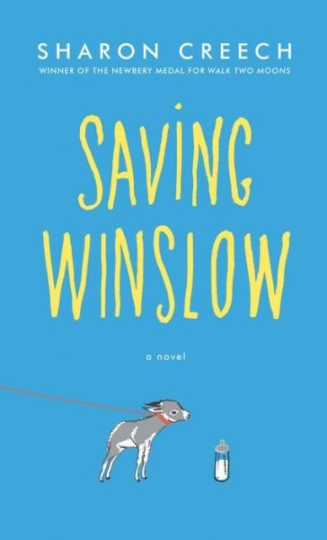 Cover for Sharon Creech · Saving Winslow (Innbunden bok) (2020)