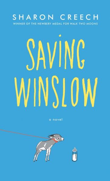 Cover for Sharon Creech · Saving Winslow (Hardcover Book) (2020)