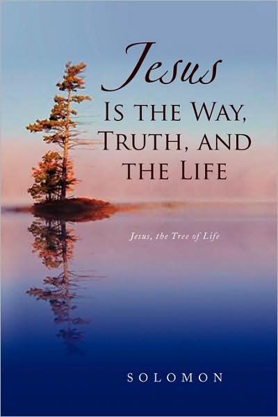 Cover for Solomon · Jesus is the Way, Truth, and the Life (Paperback Book) (2008)