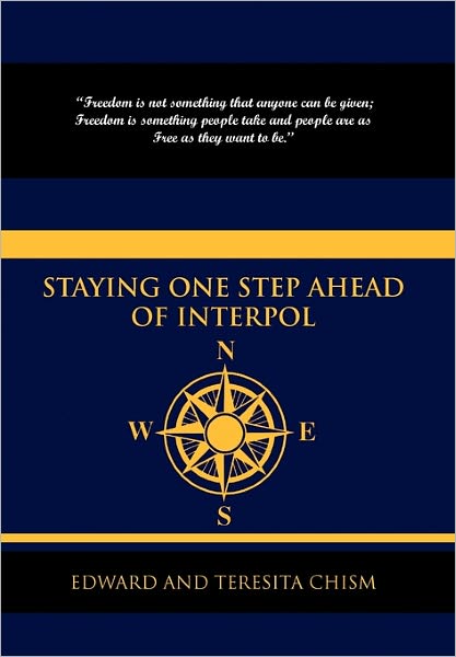 Cover for Teresita Chism · Staying One Step Ahead of Interpol (Paperback Book) (2009)