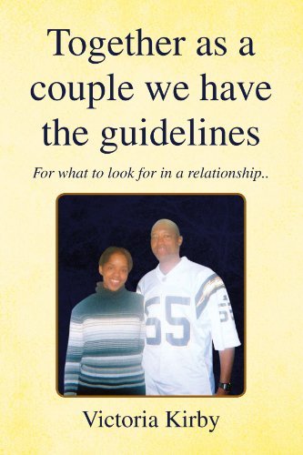 Cover for Victoria Kirby · Together As a Couple We Have the Guidelines: for What to Look for in a Relationship.. (Paperback Book) (2009)