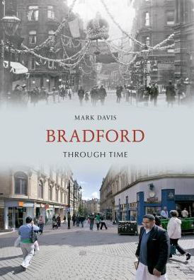 Cover for Mark Davis · Bradford Through Time - Through Time (Paperback Book) [UK edition] (2011)