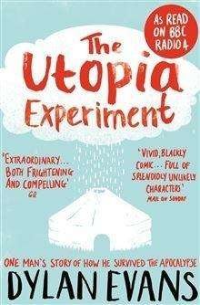 Cover for Dylan Evans · The Utopia Experiment (Paperback Bog) [Main Market Ed. edition] (2015)