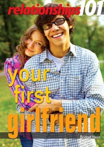 Cover for Bridget Heos · Your first girlfriend (Book) (2012)