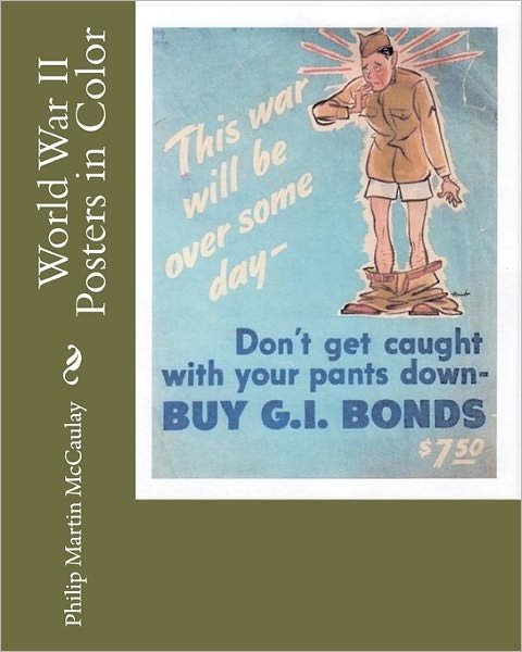 Cover for Philip Martin Mccaulay · World War II Posters in Color (Paperback Bog) (2010)
