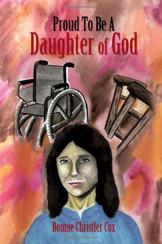 Cover for Bonnie Christler Cox · Proud to Be a Daughter of God (Hardcover Book) (2010)