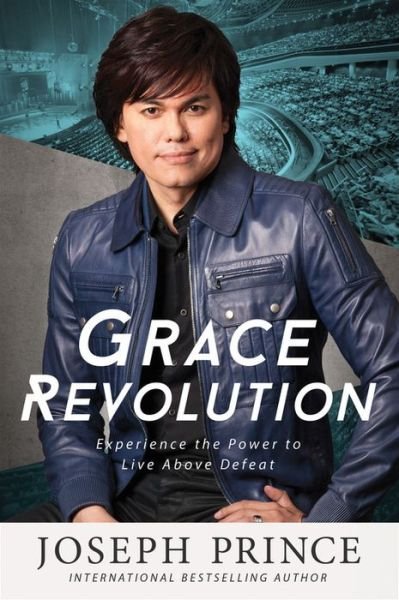 Cover for Joseph Prince · Grace Revolution: Experience the Power to Live Above Defeat (Pocketbok) (2016)