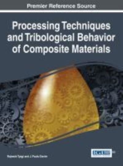 Cover for Rajnesh Tyagi · Processing Techniques and Tribological Behavior of Composite Materials (Hardcover bog) (2015)