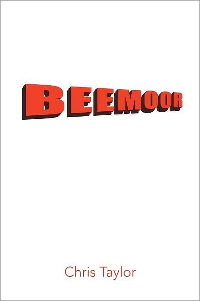 Cover for Chris Taylor · Beemoor (Paperback Book) (2011)
