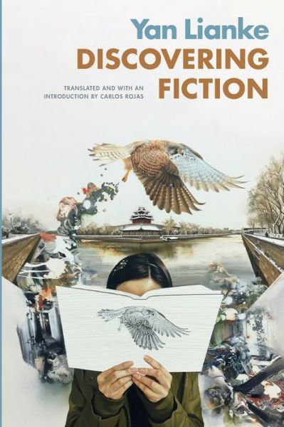 Discovering Fiction - Sinotheory - Lianke Yan - Books - Duke University Press - 9781478018308 - June 30, 2022