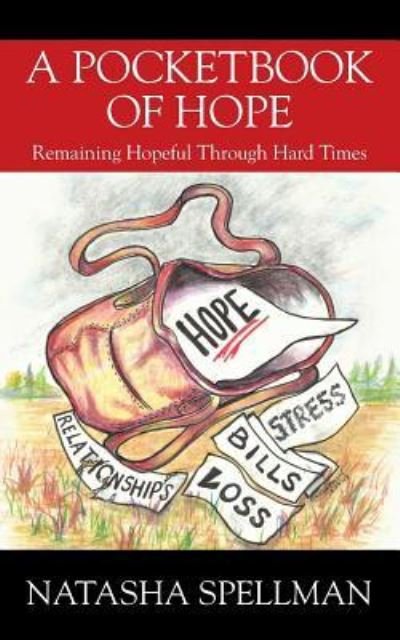 Natasha Spellman · A Pocketbook of Hope Remaining Hopeful Through Hard Times (Paperback Book) (2018)