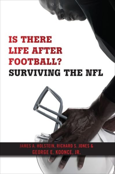Cover for James A. Holstein · Is There Life After Football?: Surviving the NFL (Paperback Book) (2016)