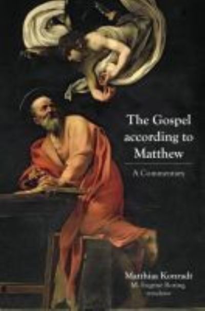 Cover for Matthias Konradt · The Gospel according to Matthew: A Commentary (Hardcover Book) (2020)