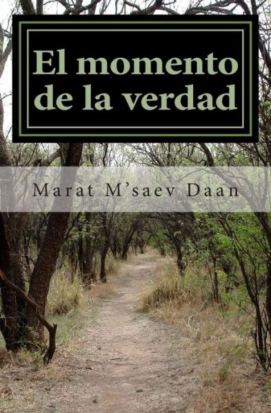 Cover for Marat M\'saev Daan · El Momento De La Verdad (Paperback Book) (2013)