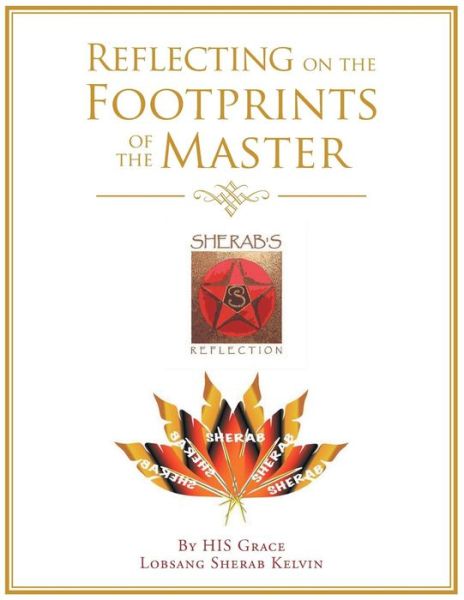 Cover for Lobsang Sherab Kelvin · Reflecting on the Footprints of the Master (Paperback Book) (2016)