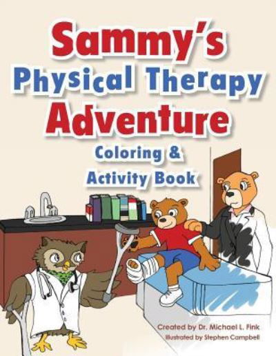 Mr Stephen Campbell · Sammy's Physical Therapy Adventure Coloring & Activity Book (Paperback Book) (2014)