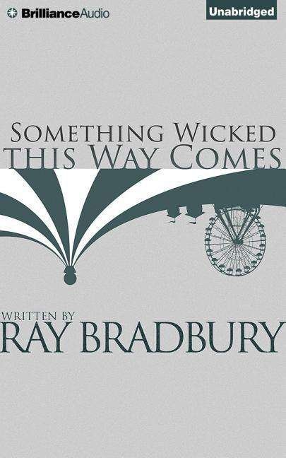 Cover for Ray Bradbury · Something Wicked This Way Comes (CD) (2014)