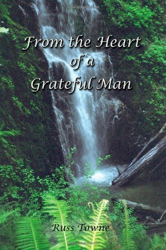 Cover for Russ Towne · From the Heart of a Grateful Man (Paperback Book) (2013)