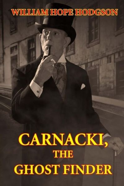 Cover for William Hope Hodgson · Carnacki, the Ghost Finder (Pocketbok) (2013)