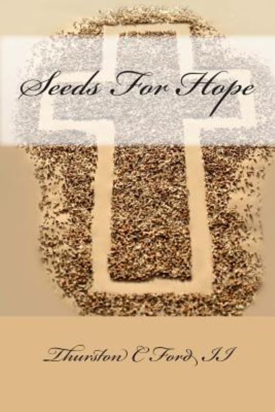 Cover for Thurston C Ford II · Seeds for Hope (Paperback Book) (2014)