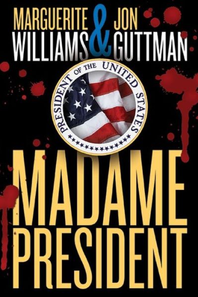 Cover for Marguerite Williams · Madame President (Paperback Book) [Original edition] (2014)