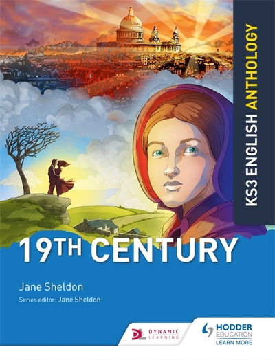 Cover for Jane Sheldon · Key Stage 3 English Anthology: 19th Century (Paperback Book) (2021)