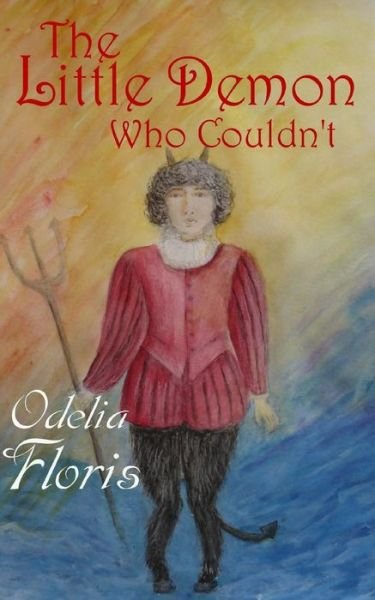 Cover for Odelia Floris · The Little Demon Who Couldn't (Paperback Book) (2015)