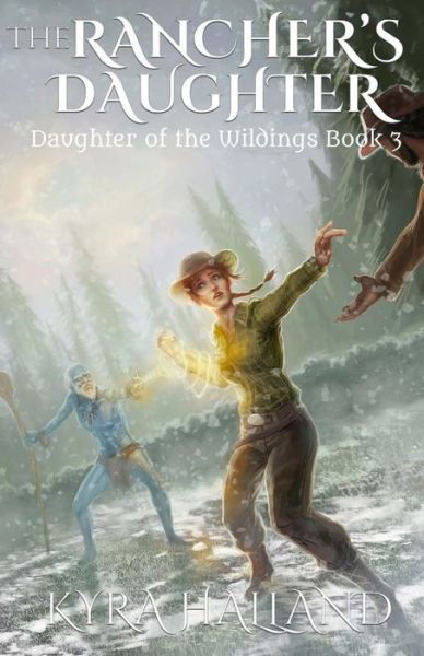 Cover for Kyra Halland · The Rancher's Daughter (Taschenbuch) (2015)