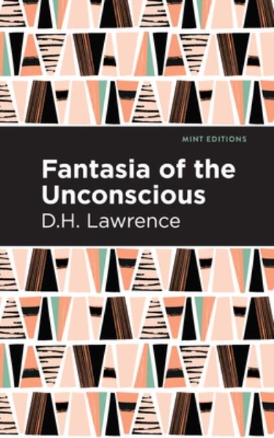 Cover for D. H. Lawrence · Fantasia of the Unconscious - Mint Editions (Inbunden Bok) (2021)