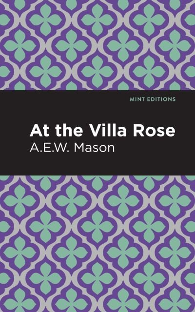 Cover for A. E. W. Mason · At the Villa Rose - Mint Editions (Paperback Book) (2021)