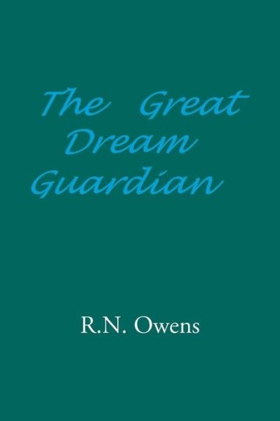 Cover for R N Owens · The Great Dream Guardian (Pocketbok) (2015)