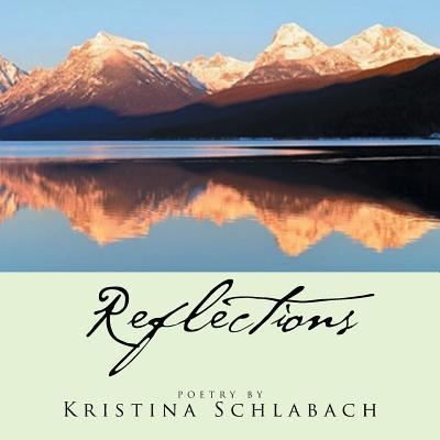Cover for Kristina Schlabach · Reflections (Paperback Book) (2016)