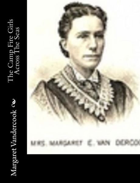 Cover for Margaret Vandercook · The Camp Fire Girls Across the Seas (Paperback Bog) (2015)