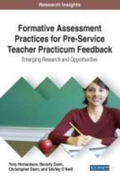 Formative Assessment Practices for Pre-Service Teacher Practicum Feedback - Tony Richardson - Livros - IGI Global - 9781522526308 - 16 de junho de 2017