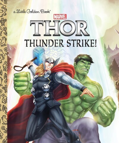 Thunder Strike! (Marvel: Thor) - John Sazaklis - Bøker - Random House USA Inc - 9781524717308 - 25. juli 2017