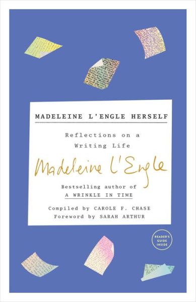 Madeleine L'Engle Herself: Reflections on a Writing Life - Madeleine L'Engle - Książki - Random House USA Inc - 9781524759308 - 18 września 2018