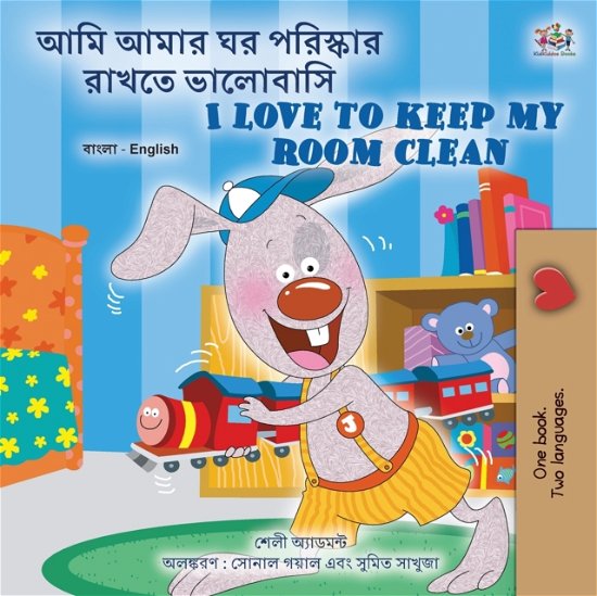 Cover for Shelley Admont · I Love to Keep My Room Clean (Bengali English Bilingual Book for Kids) (Paperback Book) (2022)