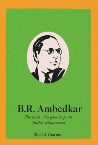 Cover for Shashi Tharoor · B. R. Ambedkar: The Man Who Gave Hope to India's Dispossessed - Global Icons (Paperback Book) (2025)