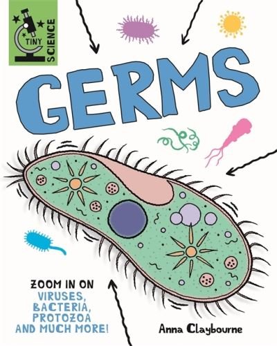 Cover for Anna Claybourne · Tiny Science: Germs - Tiny Science (Hardcover bog) (2022)