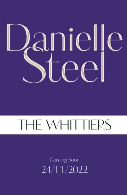The Whittiers - Danielle Steel - Bücher - Pan Macmillan - 9781529022308 - 24. November 2022