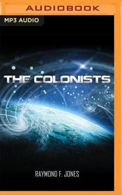 Cover for Raymond F. Jones · Colonists, The (MP3-CD) (2016)