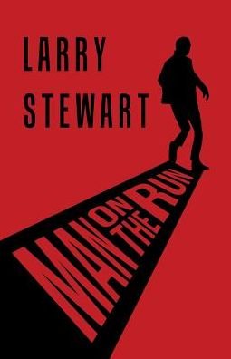 Cover for Larry Stewart · Man on the Run (Pocketbok) (2017)