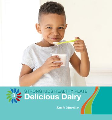 Cover for Katie Marsico · Delicious Dairy (Paperback Book) (2020)