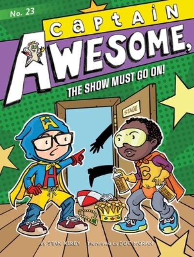 Cover for Stan Kirby · Captain Awesome, the Show Must Go On! (Paperback Book) (2021)