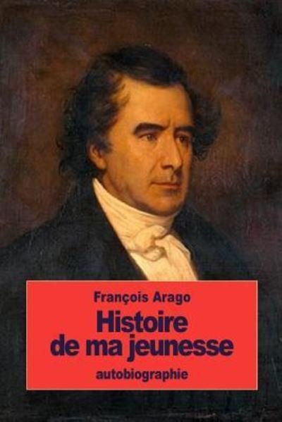 Cover for Francois Arago · Histoire de ma jeunesse (Paperback Book) (2016)