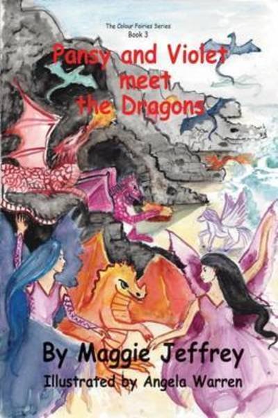 Cover for Maggie Jeffrey · Pan Pansy and Violet Meet the Dragons: Pansy and Violet meet the Dragons 3 (Paperback Book) (2016)
