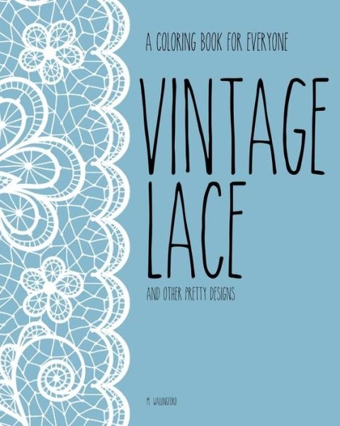 Cover for M Wallingford · Vintage Lace (Paperback Bog) (2016)