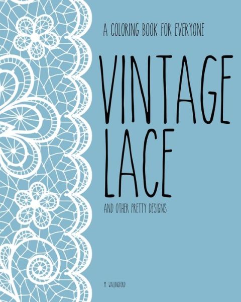 Cover for M Wallingford · Vintage Lace (Paperback Book) (2016)